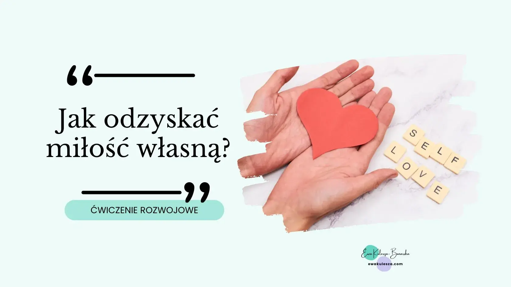 Jak odzyskać miłość własną blog (1)