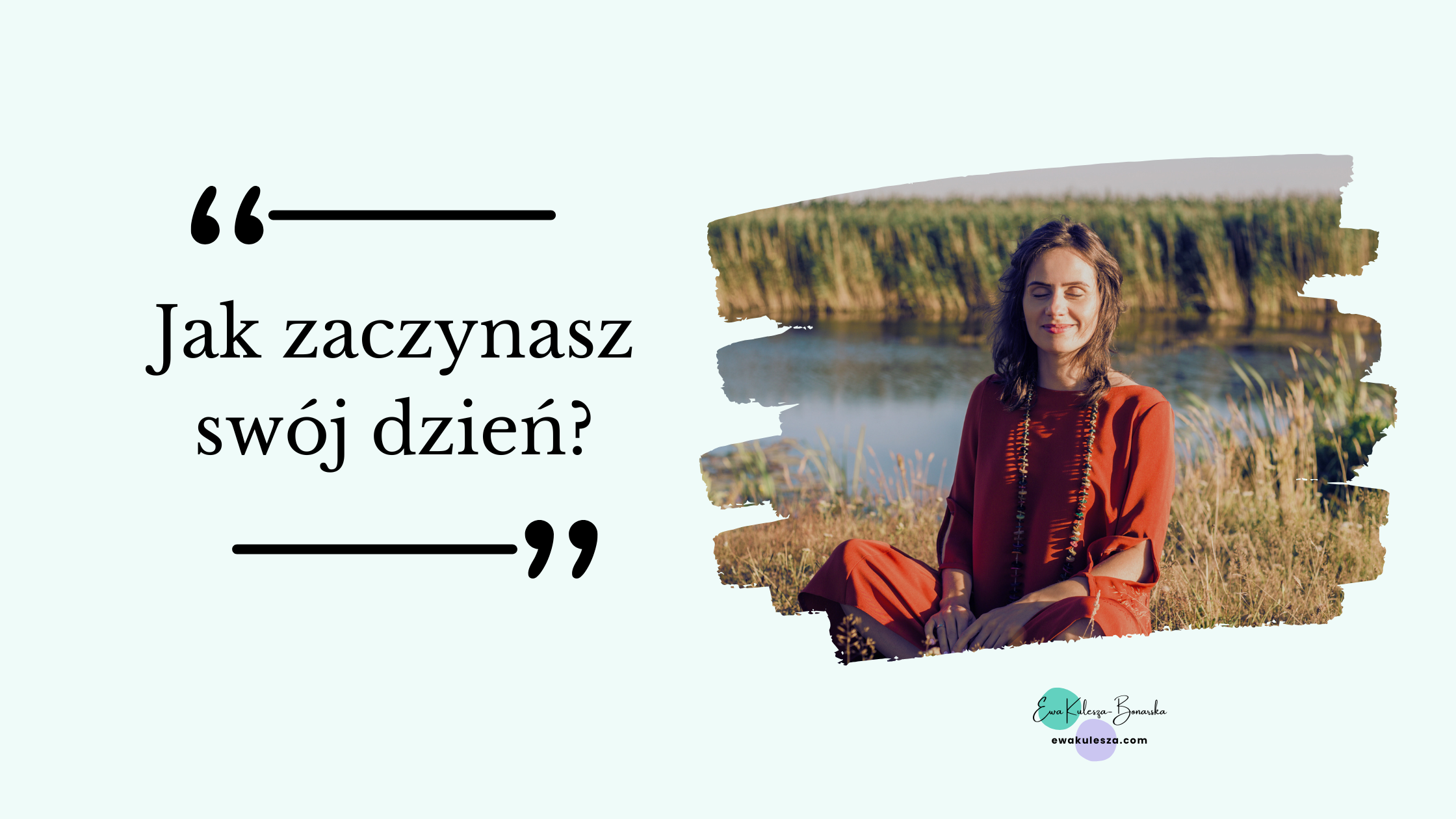 Blog – jak zaczynasz swój dzień