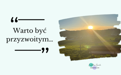 Warto być przyzwoitym…
