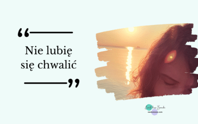 Nie lubię się chwalić